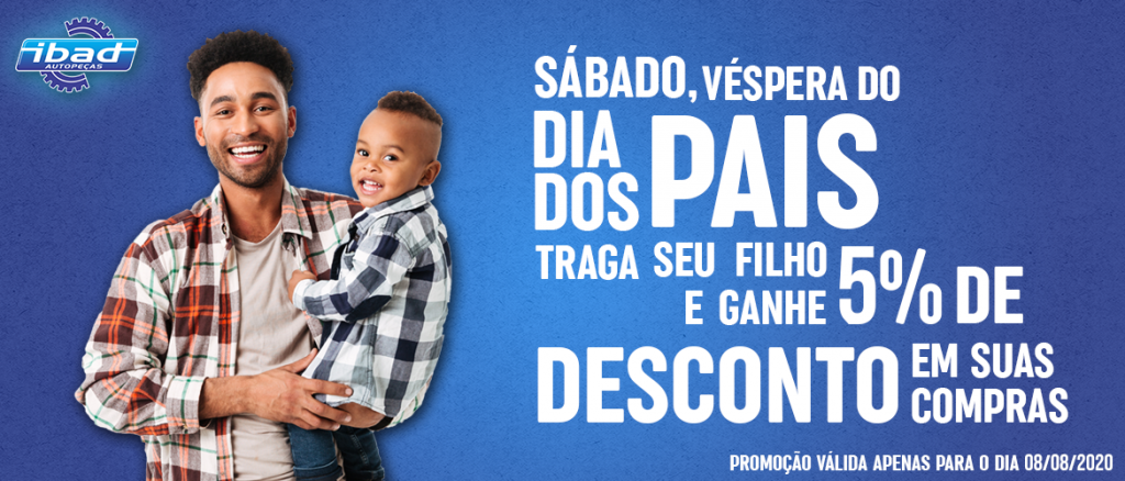 Desconto no Dia dos Pais Ibad